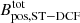$ B_{\mathrm{pos}, \mathrm{ST-DCF}}^{\mathrm{tot}} $