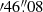 $ \prime46{{\overset{\prime\prime}{.}}}08 $