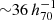 $ {\sim} 36\, h_{70}^{-1}\, $
