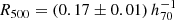 $ R_{500} = (0.17 \pm 0.01)\,h^{-1}_{70}\, $
