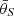 $ \bar{\theta}_{S} $