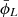 $ \bar{\phi}_{L} $