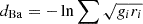 $ d_{\text{Ba}}=-\ln\sum\sqrt{g_i r_i} $