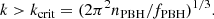 $$ \begin{aligned} k > k_{\rm crit} = (2\pi ^2 n_{\rm PBH}/f_{\rm PBH})^{1/3}. \end{aligned} $$