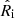 $ {\hat{R}_{\text{i}}} $