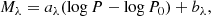 $$ \begin{aligned} M_{\lambda } = a_{\lambda } (\log P - \log P_0) + b_{\lambda }, \end{aligned} $$