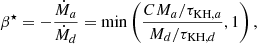 $$ \begin{aligned} \beta ^{\star }=-\frac{\dot{M}_a}{\dot{M}_d}=\min \left(\frac{CM_a/\tau _{\mathrm{KH}, a}}{M_d/\tau _{\mathrm{KH},d}},1\right), \end{aligned} $$