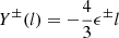 $ Y^{\pm }(l) = -\frac {4}{3} \epsilon ^{\pm }l $
