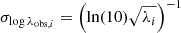 $ \sigma_{\log \lambda_{\mathrm{obs},i}} = \left(\ln(10) \sqrt{\lambda_i}\right)^{-1} $
