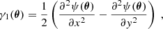 $$ \begin{aligned} \gamma _1(\boldsymbol{\theta })&= \dfrac{1}{2} \left(\dfrac{\partial ^2 \psi (\boldsymbol{\theta })}{\partial x^2} - \dfrac{\partial ^2 \psi (\boldsymbol{\theta })}{\partial y^2} \right)\;,\end{aligned} $$