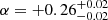 $ \alpha = +0.26^{+0.02}_{-0.02} $