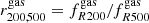 $ r^{\mathrm{gas}}_{200,500}=f^{\mathrm{gas}}_{R200}/f^{\mathrm{gas}}_{R500} $