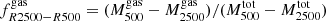 $ f^{\mathrm{gas}}_{R2500-R500}=(M^{\mathrm{gas}}_{500}-M^{\mathrm{gas}}_{2500})/(M^{\mathrm{tot}}_{500}-M^{\mathrm{tot}}_{2500}) $