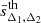 $ \bar{s}^{\mathrm{th}}_{\Delta_1, \Delta_2} $