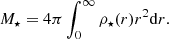$$ \begin{aligned} {M_\star }=4\pi \int _0^\infty {\rho _\star }(r)r^2\mathrm{d}r. \end{aligned} $$
