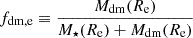 $$ \begin{aligned} {f_{\rm dm,e}}\equiv \frac{{M_{\rm dm}}(R_{\rm e})}{{M_\star }(R_{\rm e})+{M_{\rm dm}}(R_{\rm e})} \end{aligned} $$