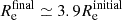 $ {R_{\mathrm{e}}^{\mathrm{final}}}\simeq 3.9{R_{\mathrm{e}}^{\mathrm{initial}}} $