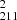 $ _{211}^{2} $