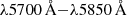 $ \lambda5700\,{\AA}{-}\lambda5850\,{\AA} $
