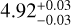 \[4.92_{+0.03}^{-0.03}\]