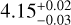 \[4.15_{+0.02}^{-0.03}\]