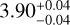 \[3.90_{+0.04}^{-0.04}\]