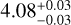 \[4.08_{+0.03}^{-0.03}\]