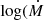 $ \log(\dot{M} $