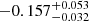 $ -0.157^{+0.053}_{-0.032} $