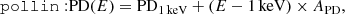 $$ \begin{aligned}&\mathtt {pollin :} \mathrm{PD}(E) = \mathrm{PD}_{1\,\mathrm{keV}} + (E-1\,\mathrm{keV}) \times A_{\rm PD}, \end{aligned} $$