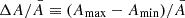 $ \Delta A/\bar{A} \equiv (A_{\mathrm{max}} - A_{\mathrm{min}})/\bar{A} $