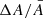 $ \Delta A/\bar{A} $