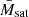 $ \bar{M}_{\mathrm{sat}} $