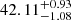 $ 42.11^{+0.93}_{-1.08} $