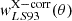 $ \mathit{w}^{\mathrm{X-corr}}_{LS93}(\theta) $