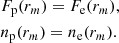 $$ \begin{aligned} \begin{aligned}&F_{\rm p}(r_m) = F_{\rm e}(r_m), \\&n_{\rm p}(r_m) = n_{\rm e}(r_m). \end{aligned} \end{aligned} $$