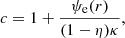 $$ \begin{aligned} &c = 1 + \frac{\psi _{\rm e}(r)}{(1-\eta )\kappa }, \end{aligned} $$