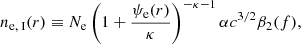 $$ \begin{aligned} n_{\mathrm{e},\text{ I}}(r) \equiv N_{\rm e} \left(1 + \frac{\psi _{\rm e}(r)}{\kappa }\right)^{- \kappa - 1} \alpha c^{3/2}\beta _2(f) , \end{aligned} $$