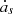 $ \dot{a}_s $