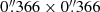 $ 0{{\overset{\prime\prime}{.}}}366 \times 0{{\overset{\prime\prime}{.}}}366 $