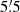$ 5{{\overset{\prime}{.}}}5 $