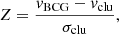 $$ \begin{aligned} Z = \frac{v_{\mathrm{BCG} } - v_{\mathrm{clu} }}{\sigma _{\mathrm{clu} }}, \end{aligned} $$