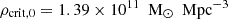 $ \rho_{\mathrm{crit,0}} = 1.39\times 10^{11}~\text{ M}_{\odot}~\text{ Mpc}^{-3} $