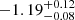 $ -1.19^{+0.12}_{-0.08} $