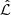 $ \mathcal{\hat{L}} $