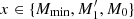 $ x \in {\{ } M_\mathrm {min}, M^{\prime }_{1}, M_0 {\} } $