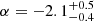 $ \alpha =-2.1^{+0.5}_{-0.4} $
