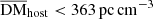 $ \overline {\mathrm {DM}}_{\mathrm {host}} < 363 \, \mathrm {pc \,cm}^{-3} $