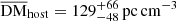 $ {\rm \overline {DM}_{host} = 129^{+66}_{-48} \,pc\,cm^{-3}} $