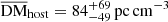 $ {\rm \overline {DM}_{host} = 84^{+69}_{-49} \,pc\,cm^{-3}} $